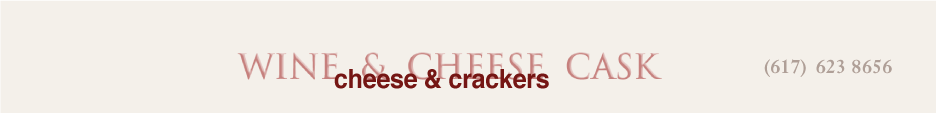 wineandcheesecask cheese and crackers