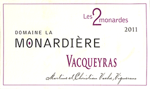 ‘Les 2 Monardes’ Vacqueyras Domaine de la Monardière