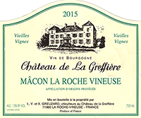 Château de la Greffière Mâcon La Roche Vineuse Vieilles Vignes