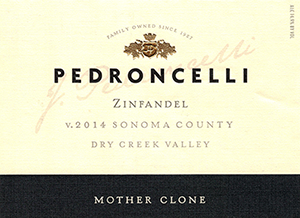 Pedroncelli Dry Creek Valley Zinfandel Mother Clone