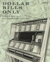 Patricia Green Cellars Willamette Valley Pinot Noir Dollar Bills Only